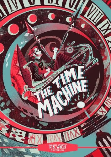 Classic Starts(r) the Time Machine, Wells, H G