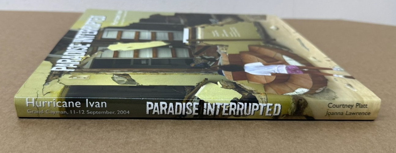 Paradise Interrupted : Hurricane Ivan Grand Cayman Hardcover Photography Book