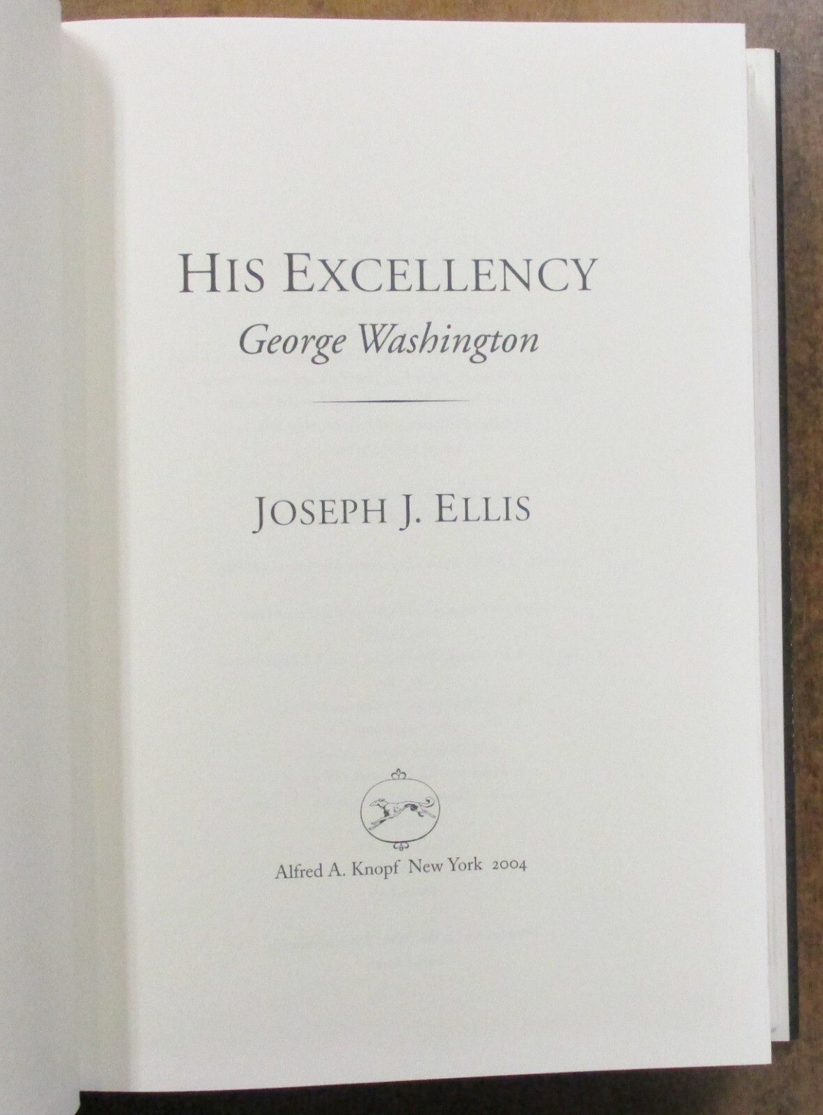 “His Excellency: George Washington” Hardcover Book (2004) Joseph J. Ellis