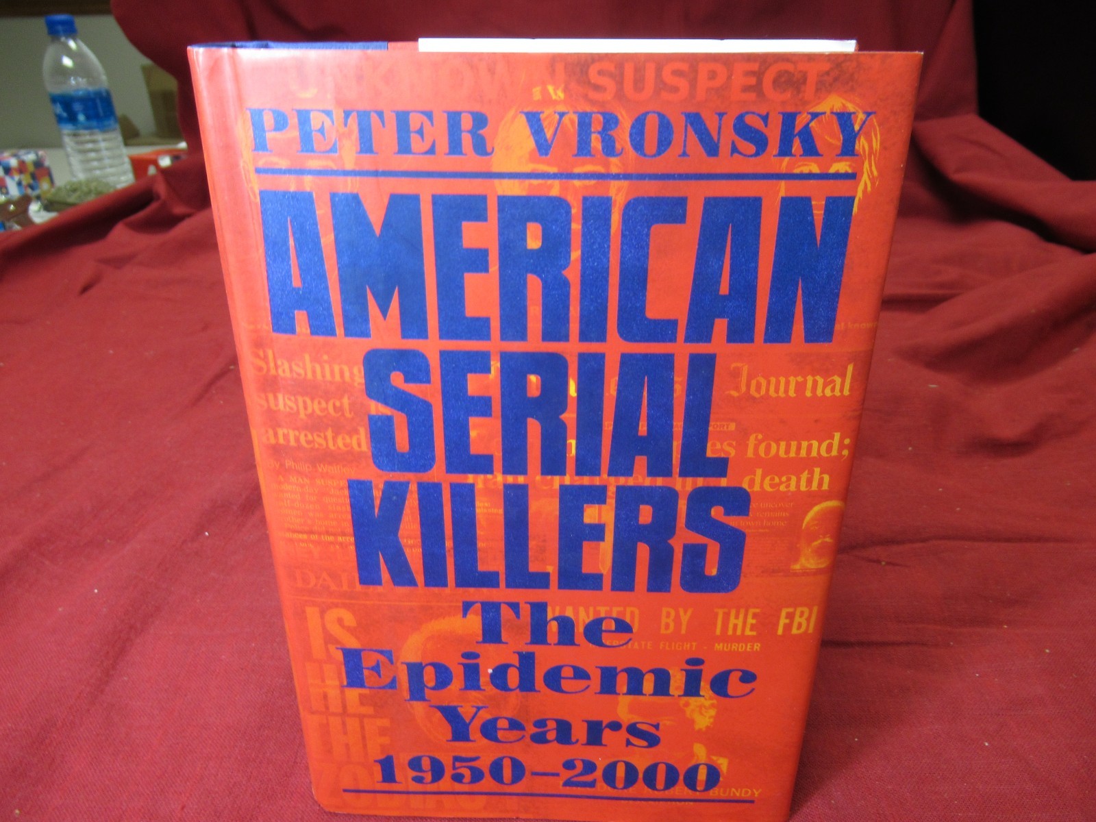 American Serial Killers: The Epidemic Years 1950-2000 by Peter Vronsky! New!!