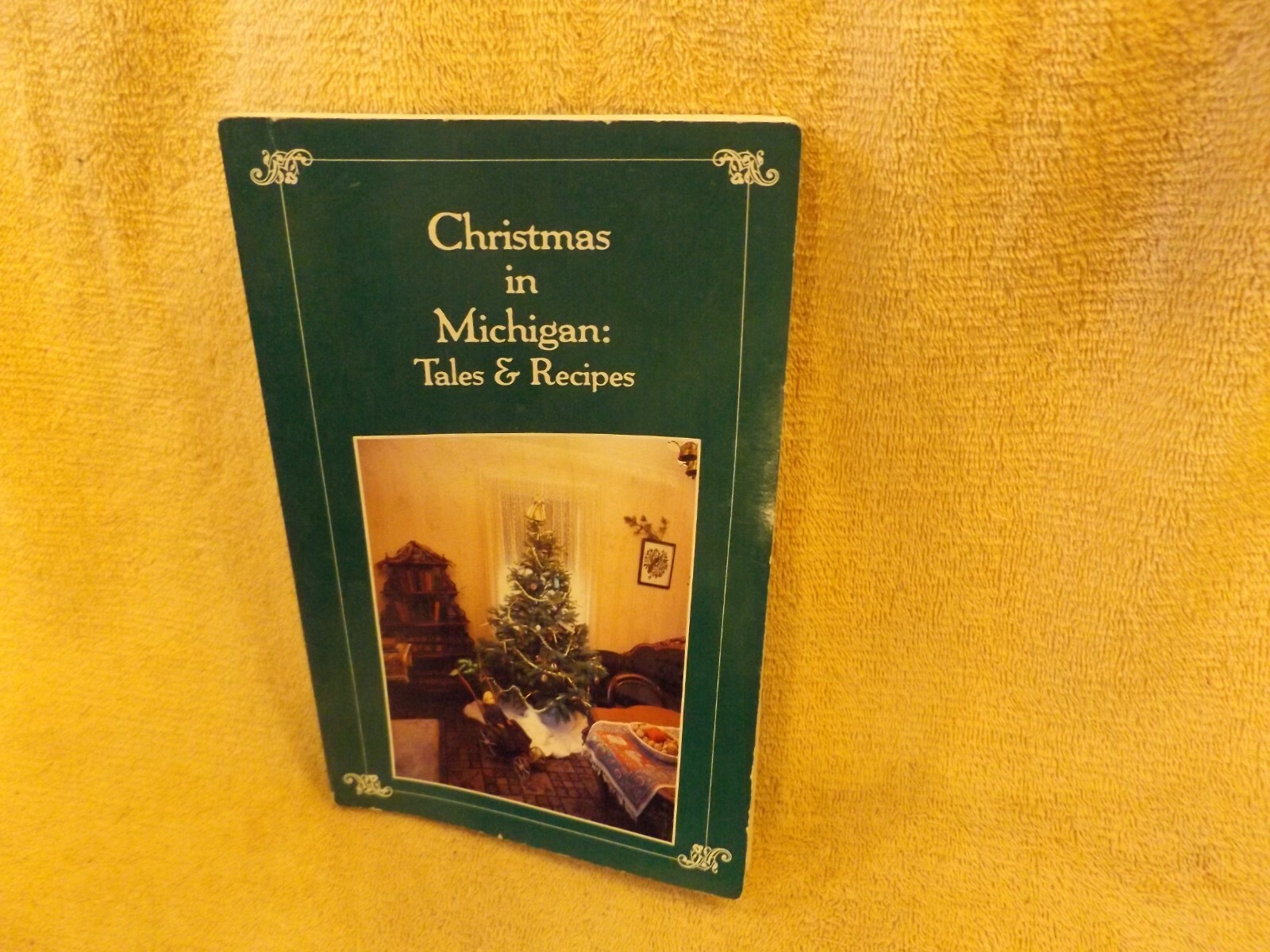 CHRISTMAS in MICHIGAN TALES & RECIPES by Carol Eberly 1987 softcover