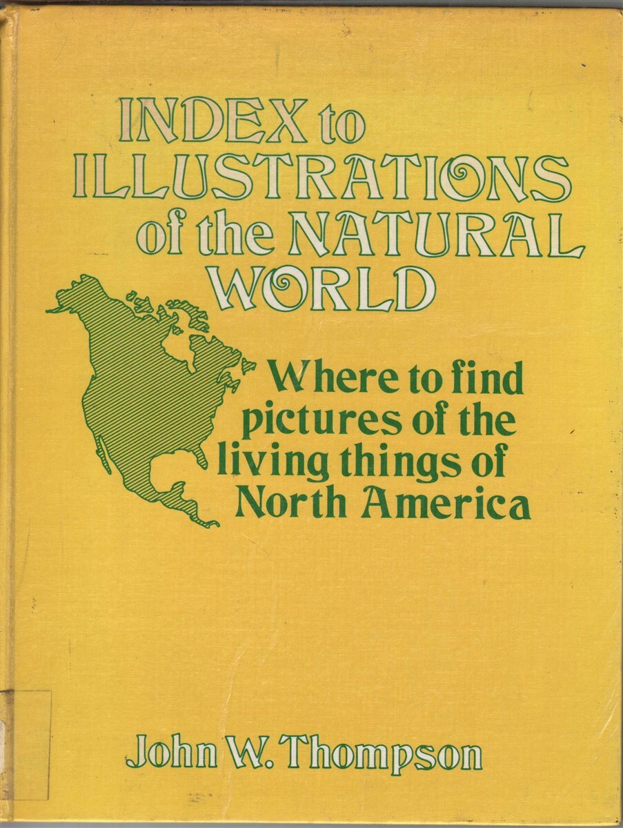 Index to Illustrations of the Natural World: Where to Find Pictures of the