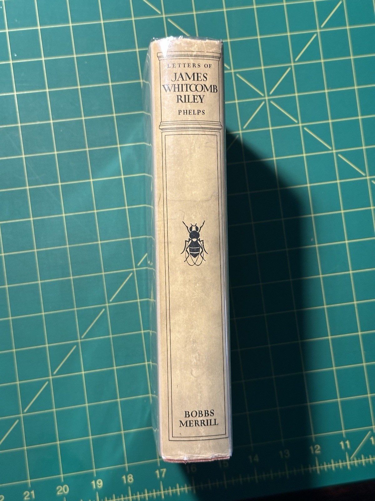Letters of James Whitcomb Riley edited by William Lyon Phelps