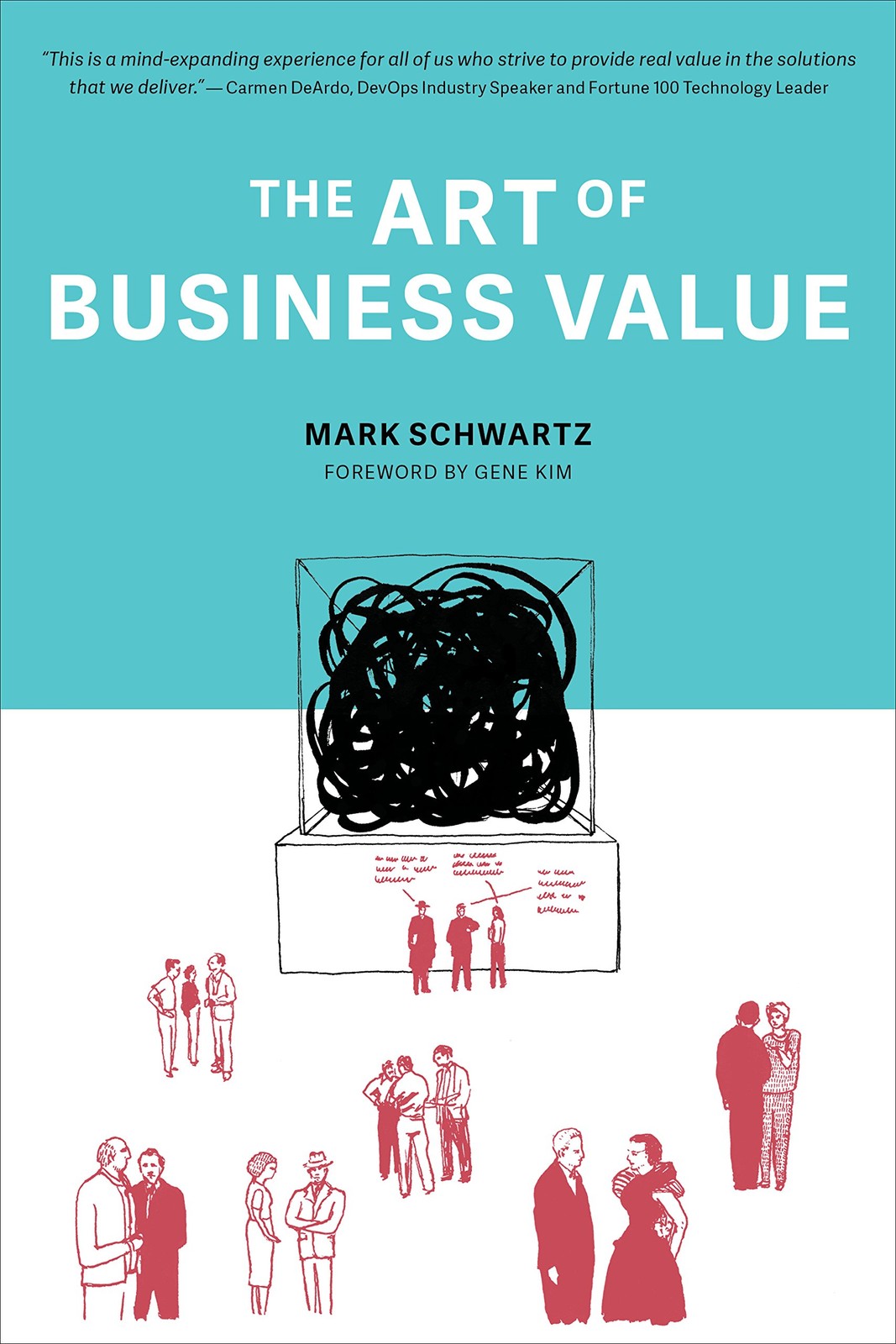 The Art of Business Value – Schwartz, Mark|Kim, Gene – Good – See condition …