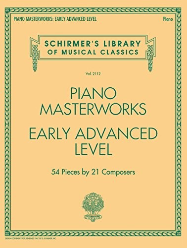 Piano Masterworks – Early Advanced Level – Schirmer’s Library Volume 2112 | Cla,