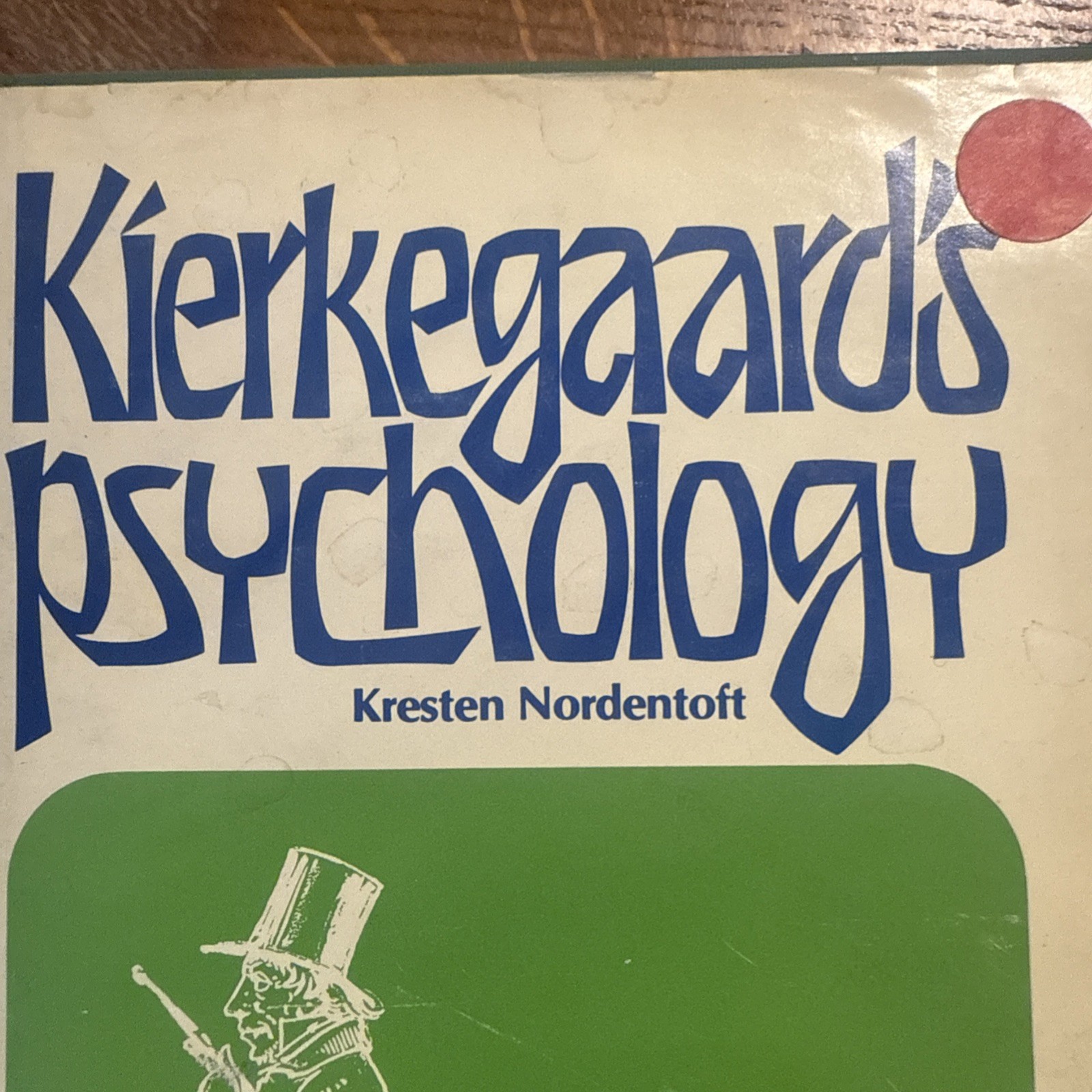 Kierkegaard’s psychology (Duquesne studies : Psychological series) by Nordentoft
