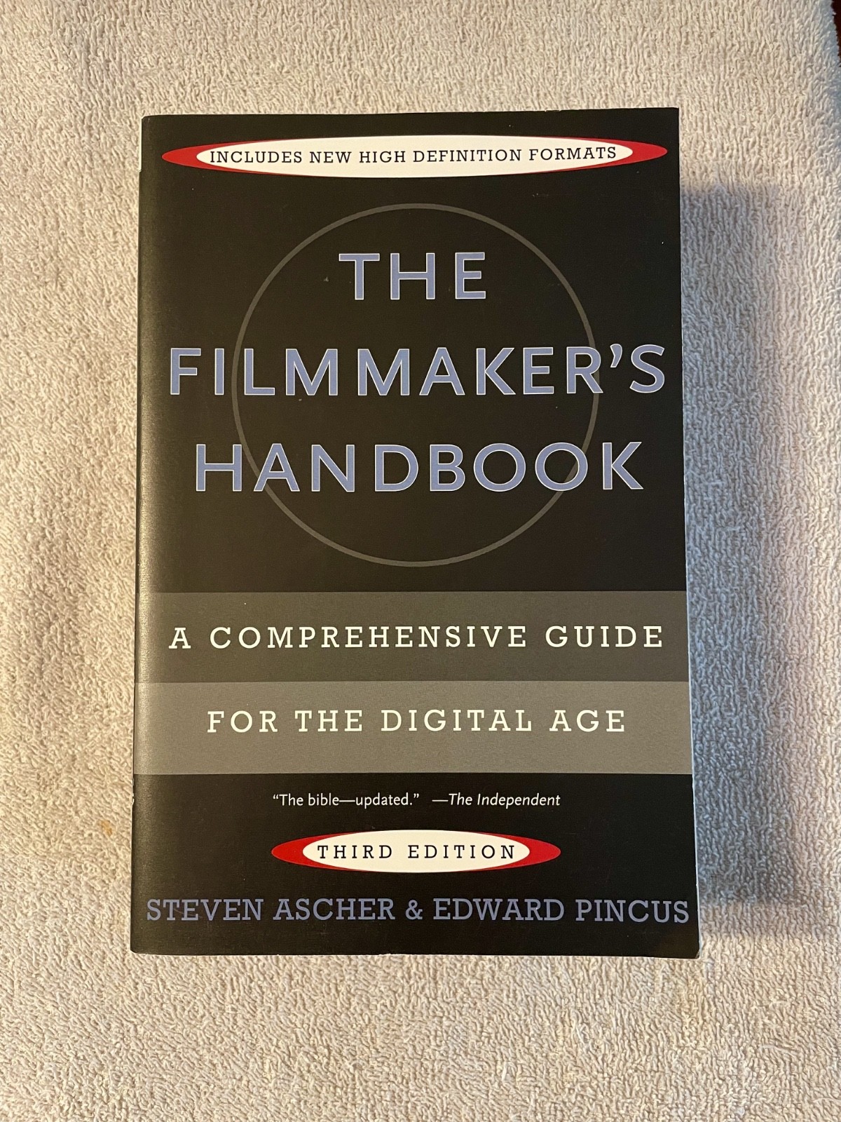 The Filmmaker’s Handbook: A Comprehensive Guide for the Digital Age 3rd Edition