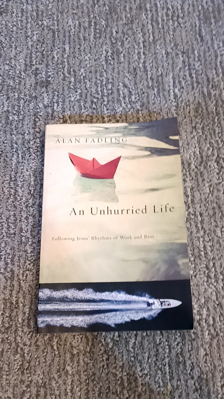 An Unhurried Life Fadling Paperback (2013) [VG]
