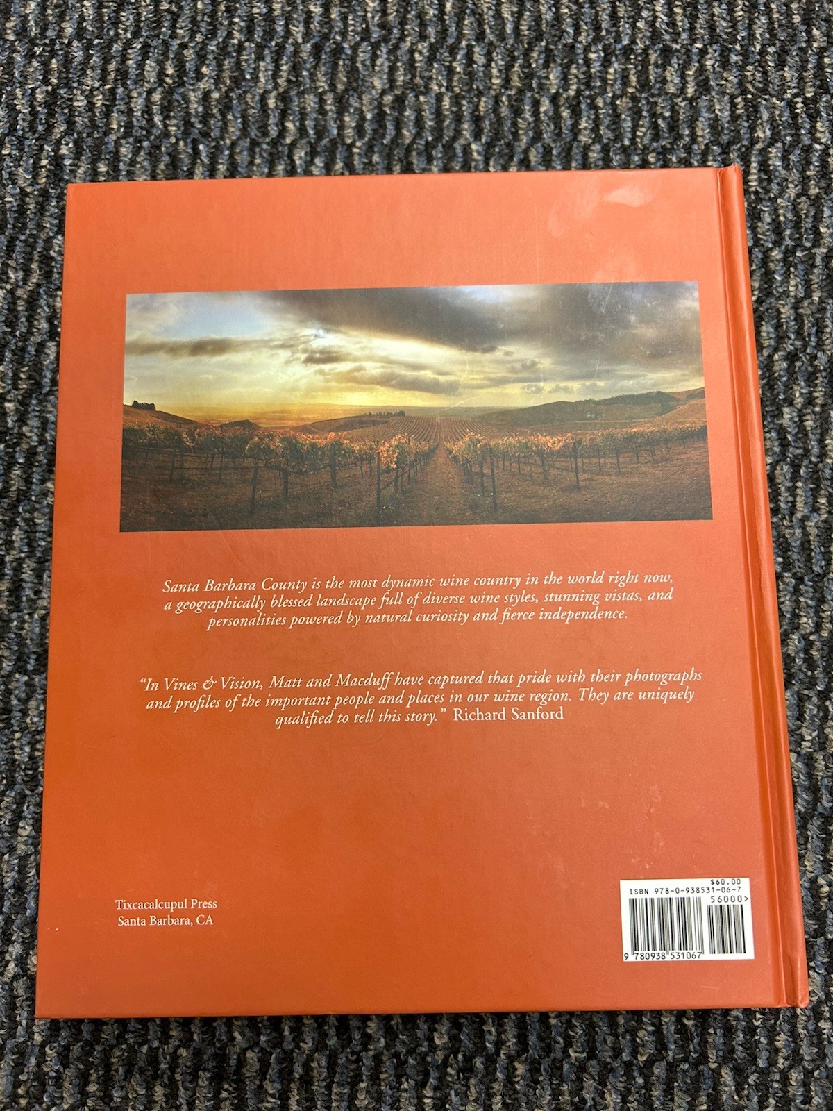 Vines & Vision : The Winemakers of Santa Barbara County by Matthew Kettmann