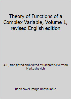 Theory of Functions of a Complex Variable, Volume 1, revised English edition