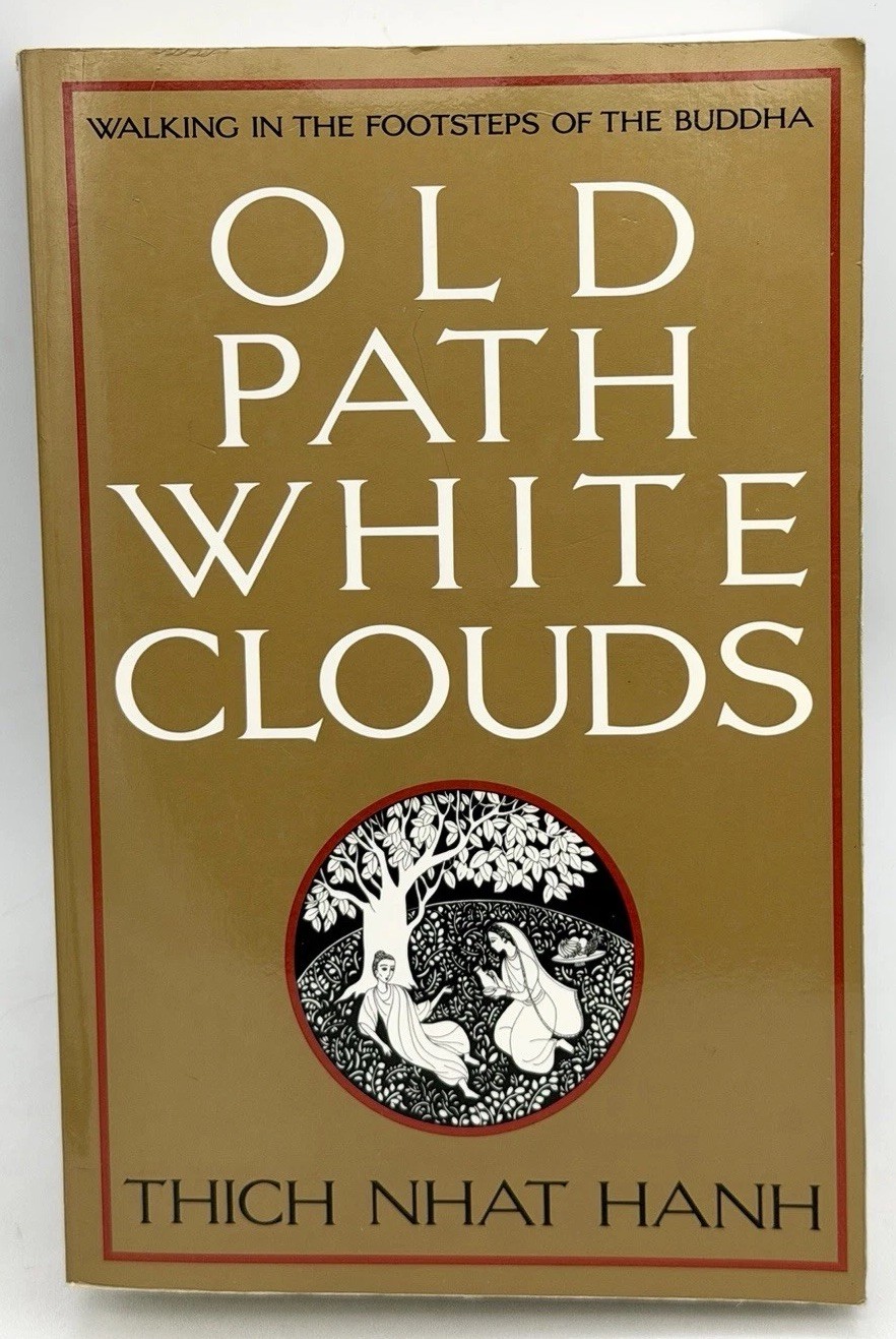 Old Path White Clouds : Walking in the Footsteps of the Buddha – PB