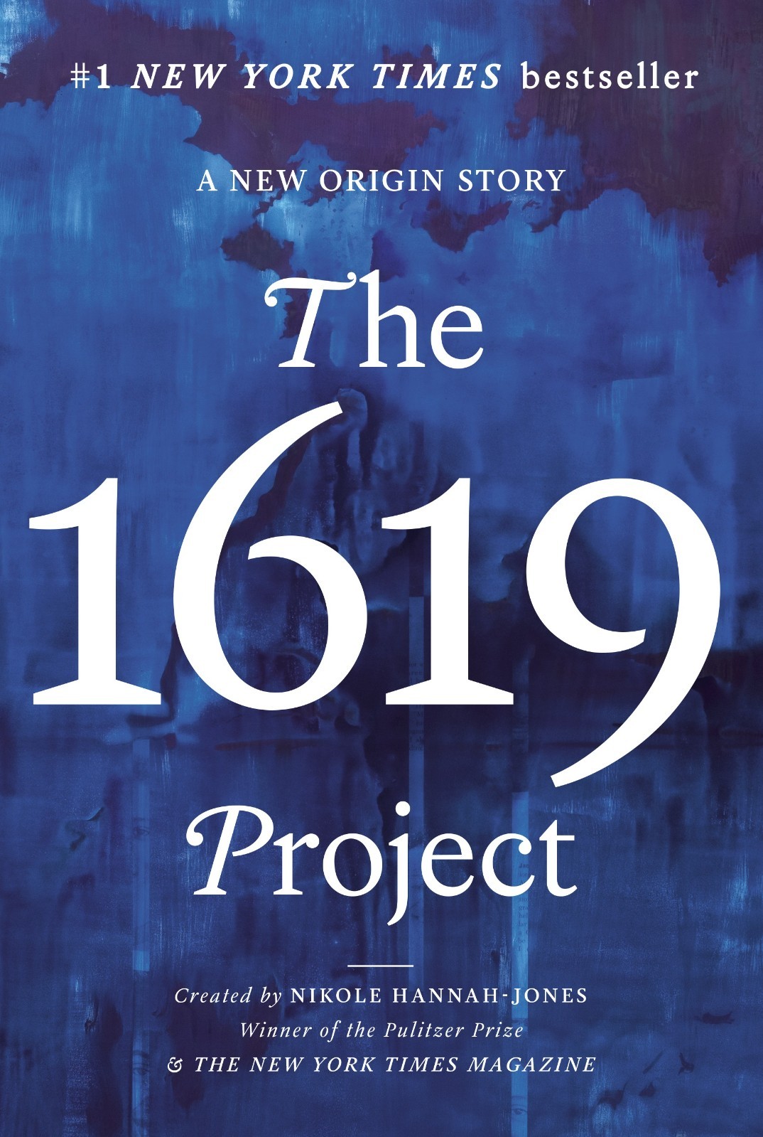 1619 Project: A New Origin Story – Nikole Hannah-Jones, One World, Paperback