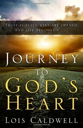 Journey to God’s Heart – Caldwell, Lois – Good – See condition notes