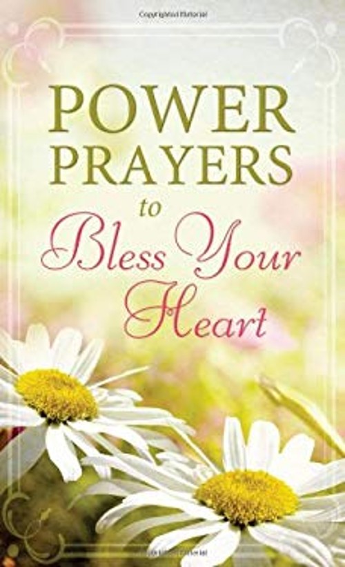 Power Prayers to Bless Your Heart Barbour Publishing Staff
