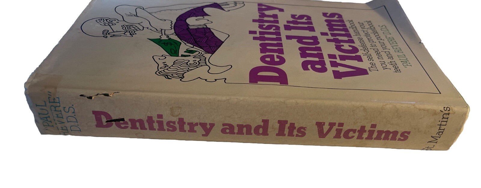 Dentistry and its Victims by Paul Revere D.D.S. 1970 Hardcover Dust Jacket