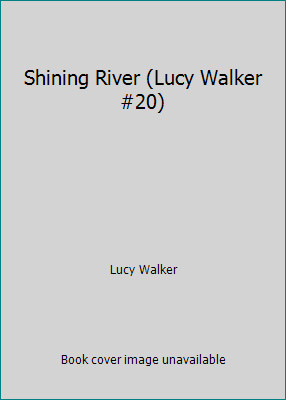 Shining River (Lucy Walker #20) by Lucy Walker