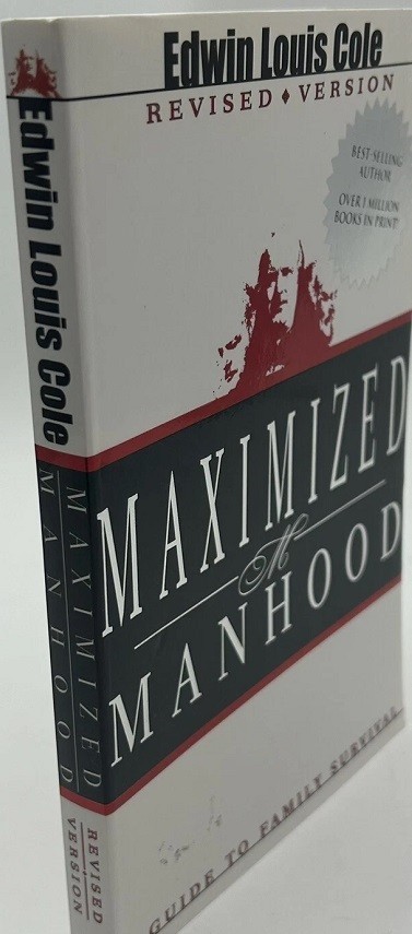 EDWIN LOUIS COLE BRINGS to YOU “Maximized Manhood” – PAPERBACK BOOK – 204 pages