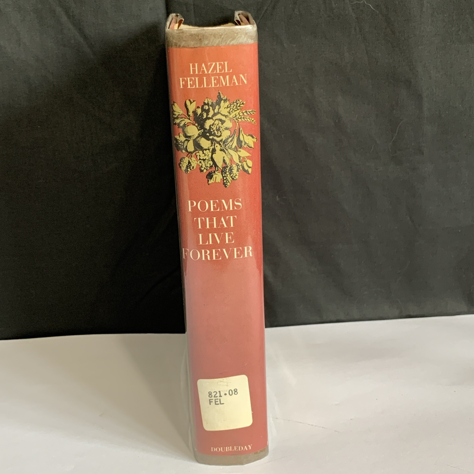 POEMS THAT LIVE FOREVER 1965 Selected by Hazel Felleman Hardback Used