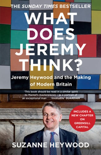 What Does Jeremy Think?: Jeremy Heywood and the Making of Modern Britain: Used