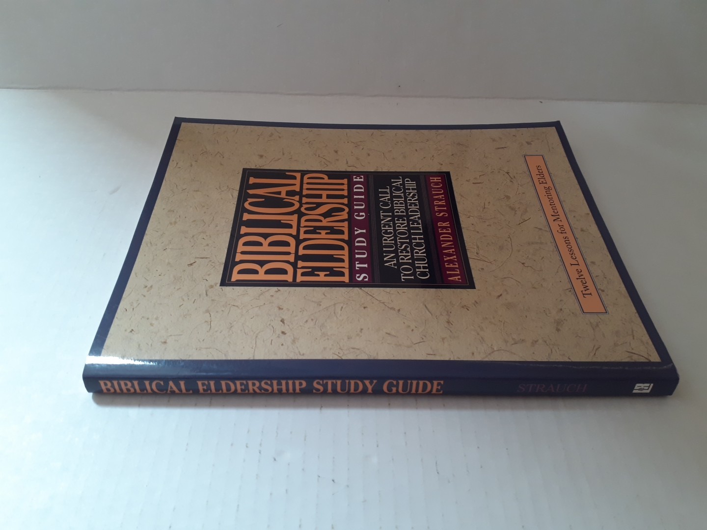 Biblical Eldership: A Study Guide by Alexander Strauch (Trade Paperback)