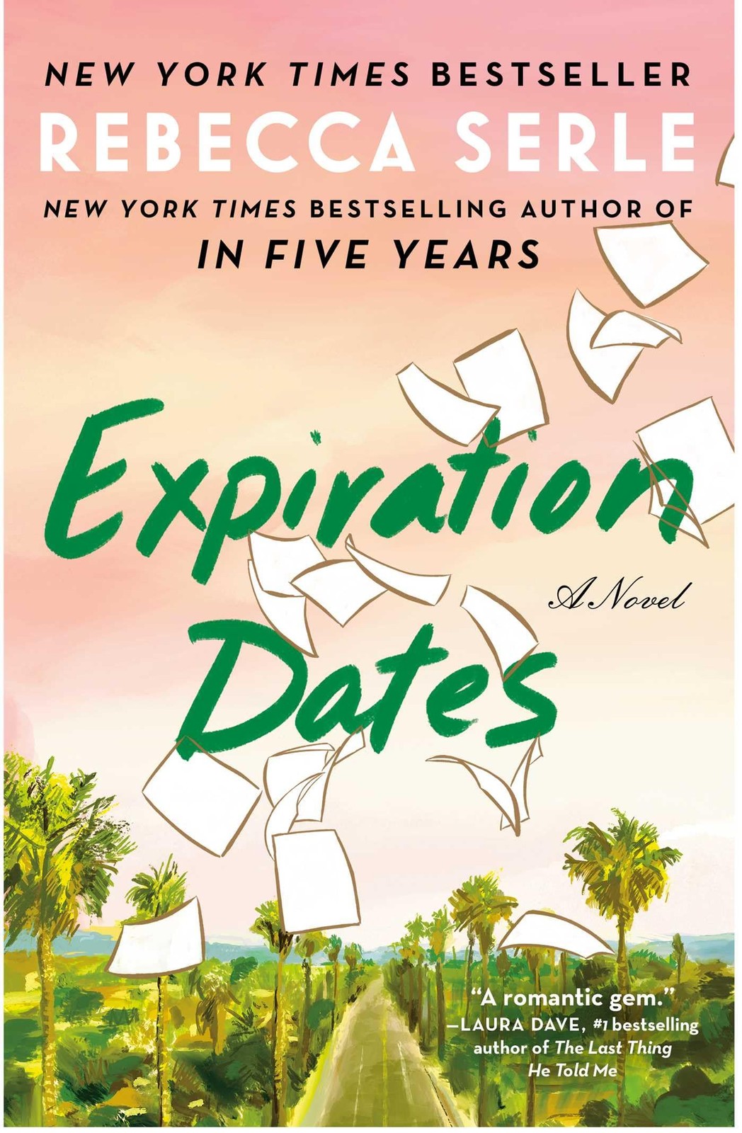 Expiration Dates: A Novel Serle, Rebecca hardcover Good