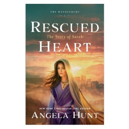 Angela Hunt Rescued Heart (Paperback) Matriarchs