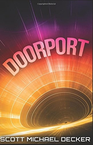 DOORPORT By Scott Michael Decker **BRAND NEW**