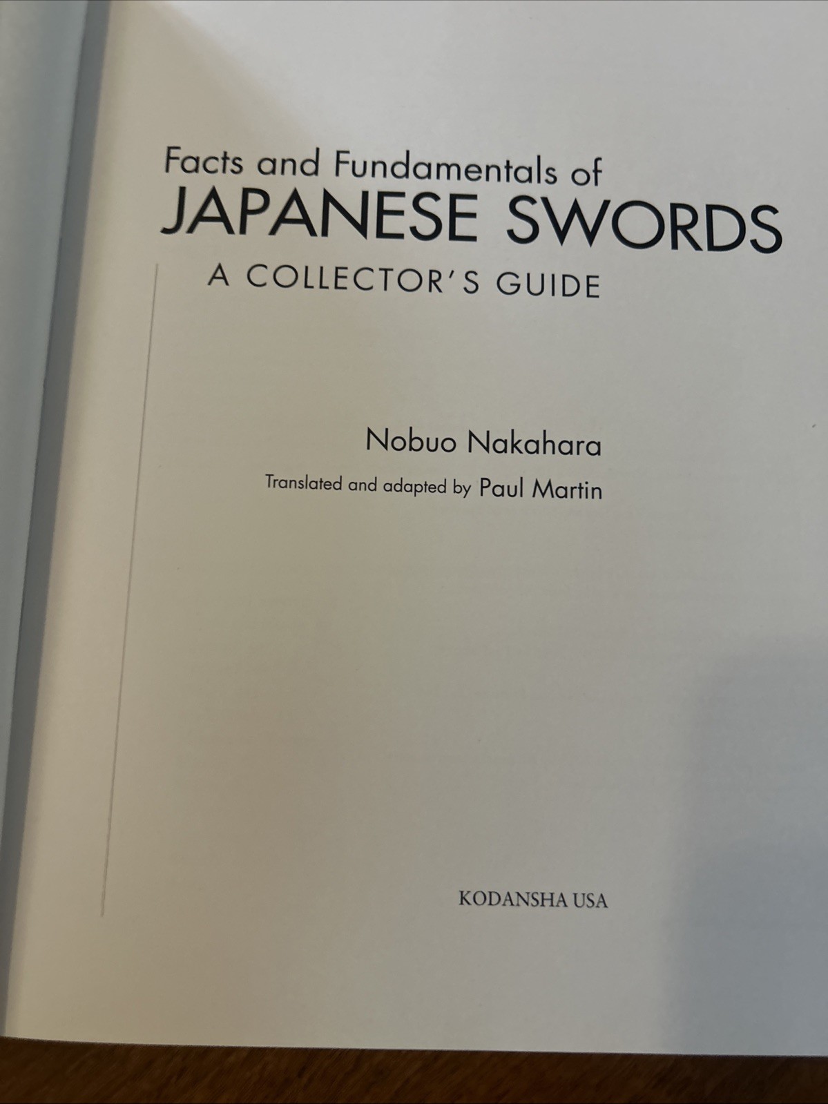 Facts and Fundamentals of Japanese Swords: A Collector’s Guide by Nobuo Nakahara