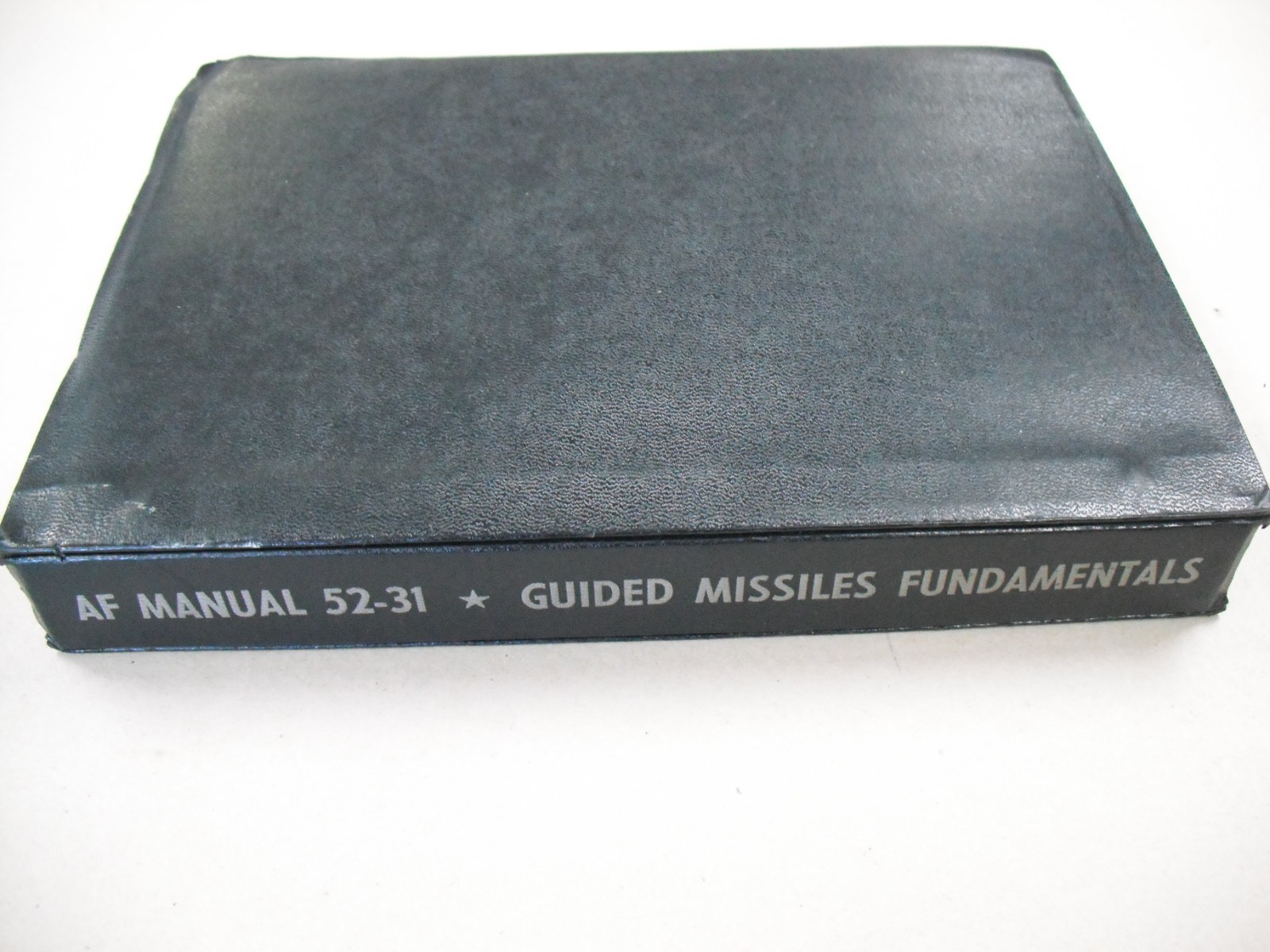 “GUIDED MISSILES FUNDAMENTALS” 1957 AIR FORCE MANUAL 52-31. 575 PAGES. ILLUSTS.