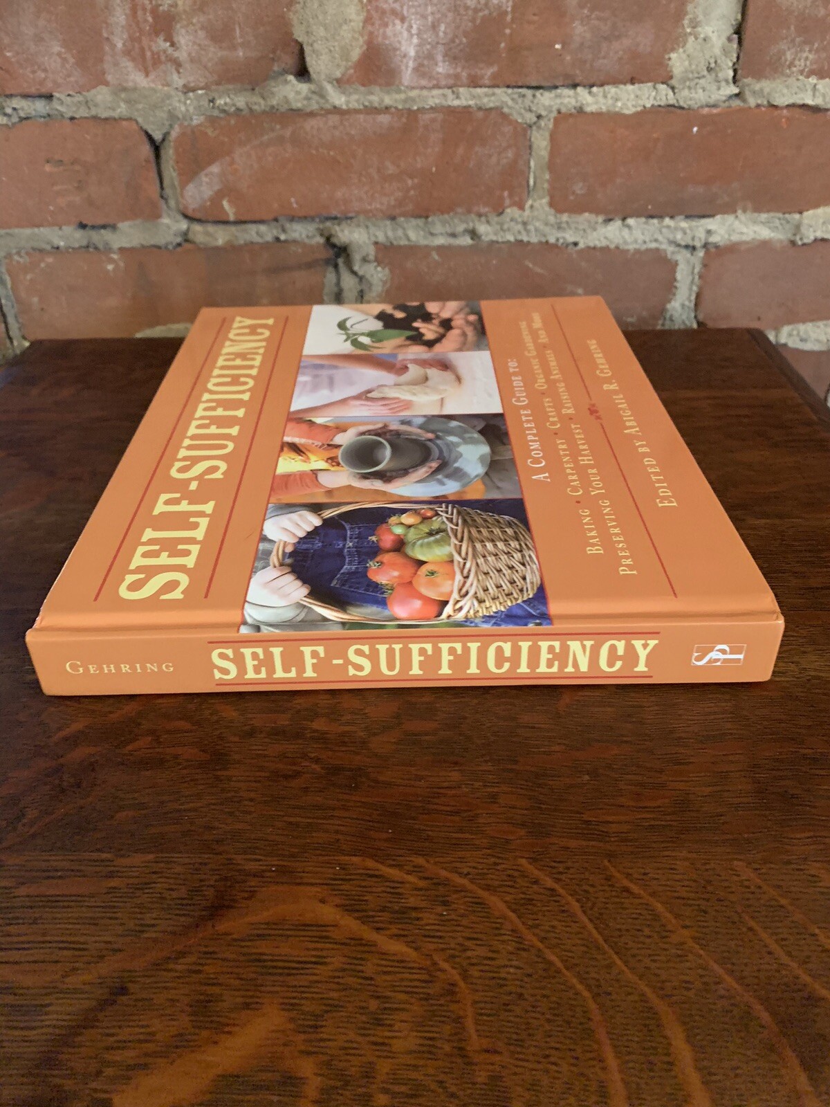 Self-Sufficiency A Complete Guide HC Abigail R. Gehring Homesteading Canning