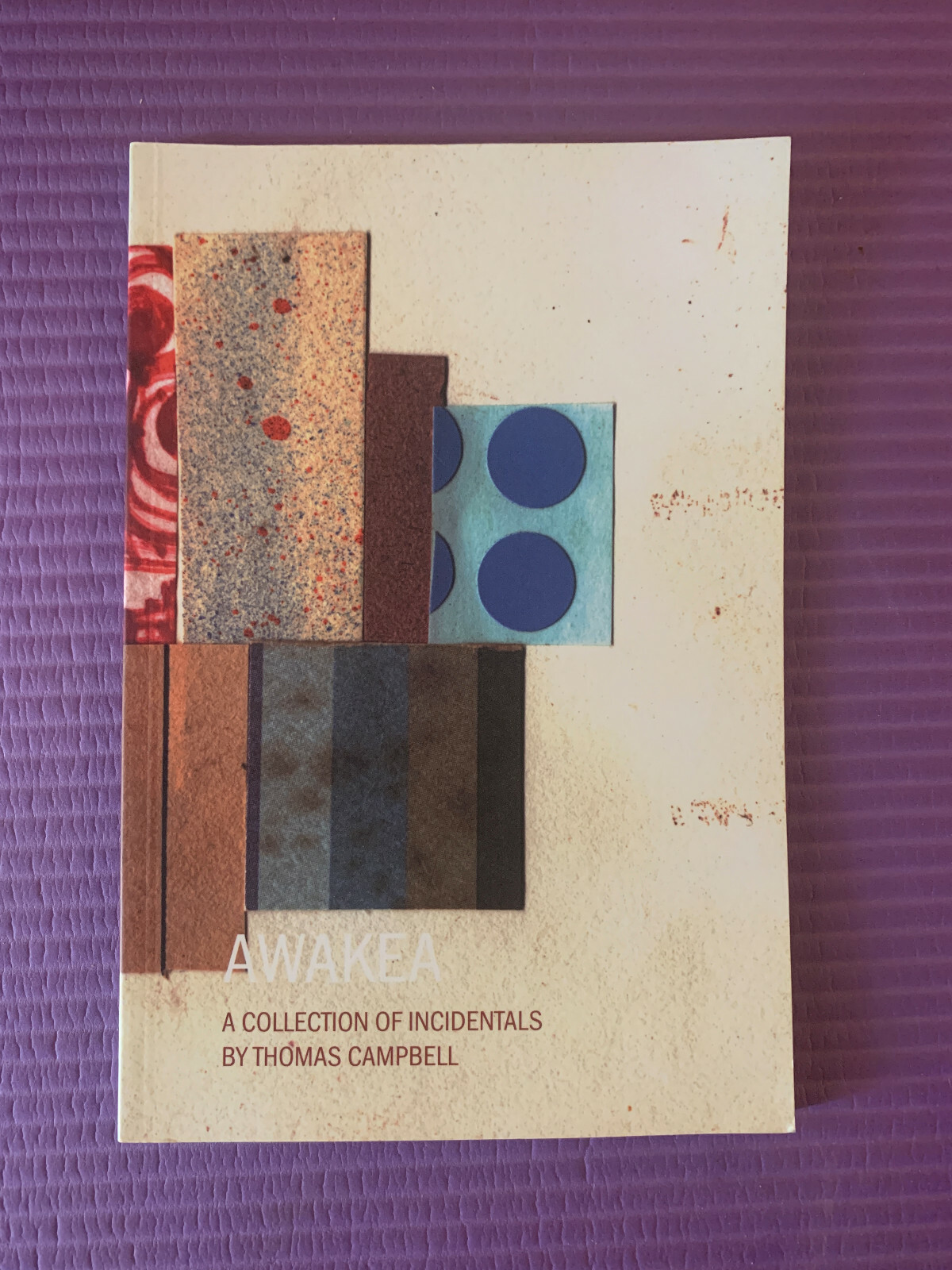 Awakea: A Collection of Incidentals by Thomas Campbell #/1000 Beautiful Losers