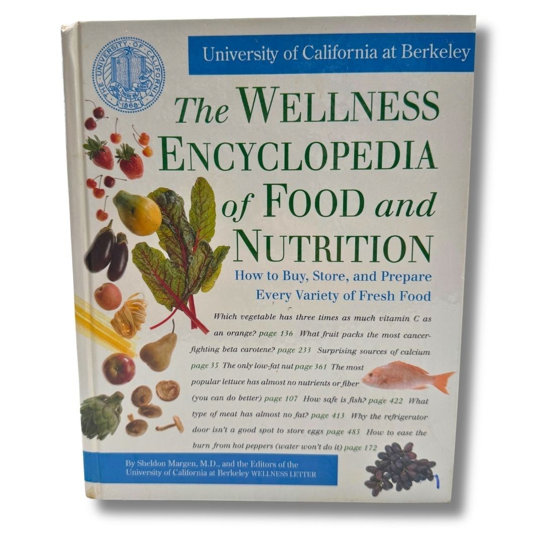 The Wellness Encyclopedia of Food and Nutrition – Hardcover – VERY GOOD