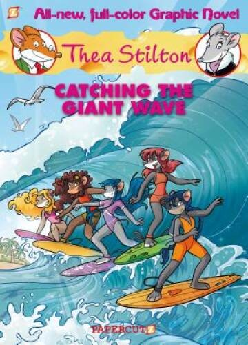 Thea Stilton Graphic Novels #4: Catching the Giant Wave – Hardcover – GOOD