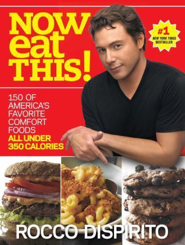 Now Eat This!: 150 of America’s Favorite- 0345520904, Rocco DiSpirito, paperback