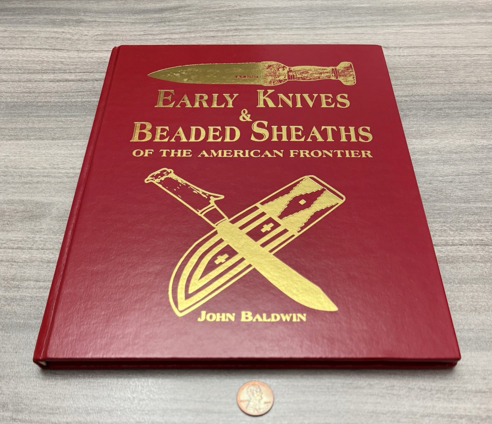 SIGNED Rare Early Knives & Beaded Sheaths of the American Frontier John Baldwin