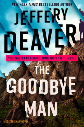 The Goodbye Man (A Colter Shaw Novel) – Hardcover By Deaver, Jeffery – GOOD