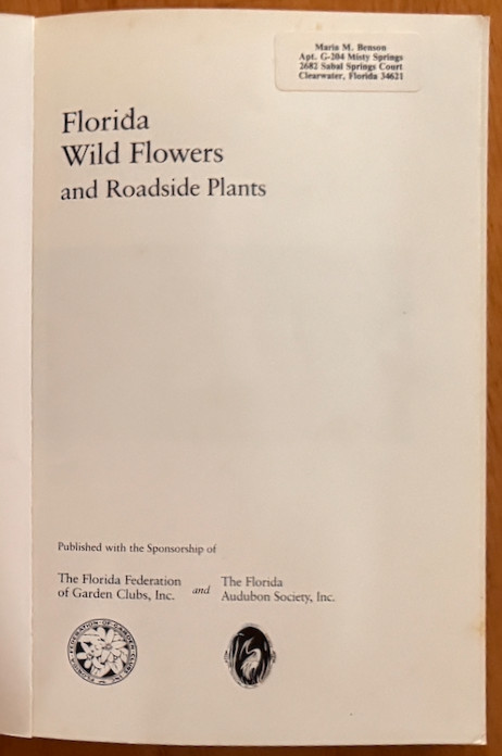 FLORIDA WILD FLOWERS & ROADSIDE PLANTS VERY GOOD ILLUSTRATED PHOTOS/INDEX/GUIDES