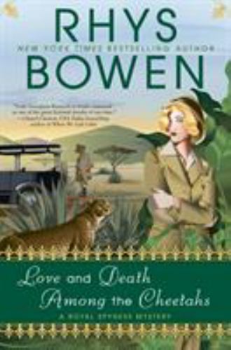 Love and Death Among the Cheetahs (A Royal Spyness Mystery), Bowen, Rhys, Good B