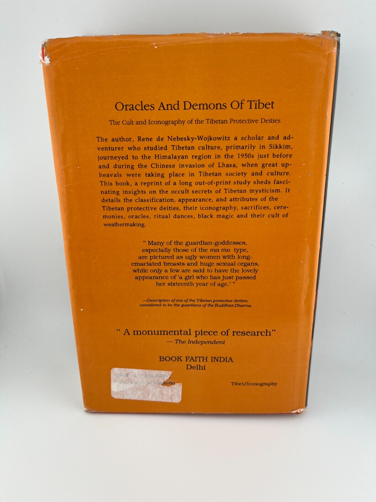 Oracles and Demons of Tibet: The Cult and Iconography of the Tibeatn Protective
