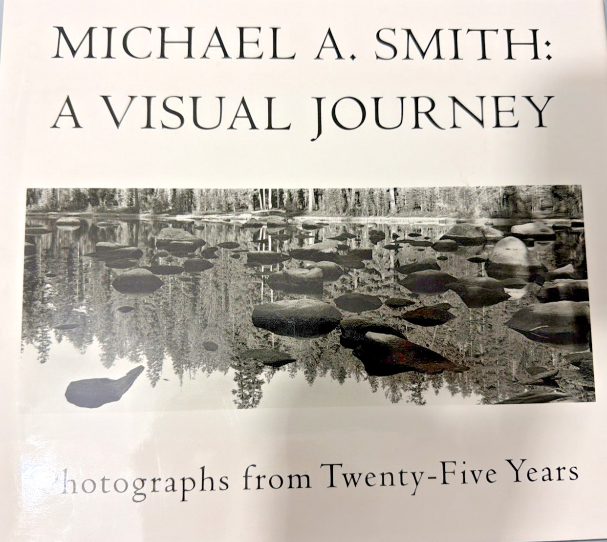 Michal A Smith: A Visual Journey : Photographs From Twenty-Five Years! Cond: VG