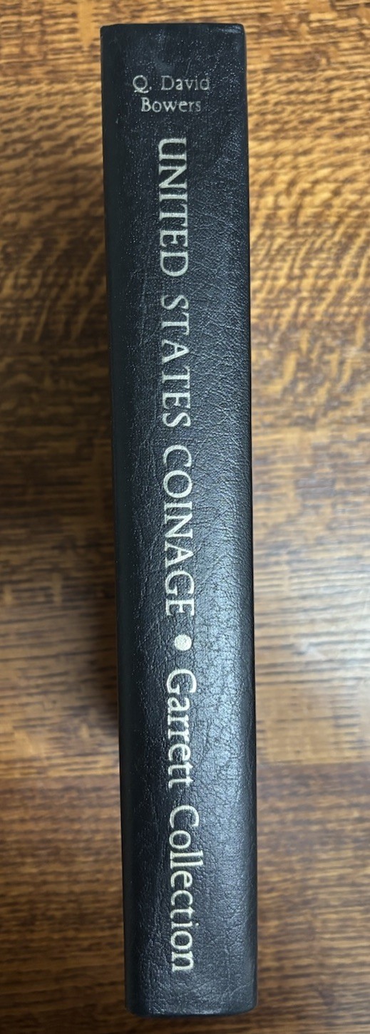 The History of United States Coinage As Illustrated by The Garrett Collection