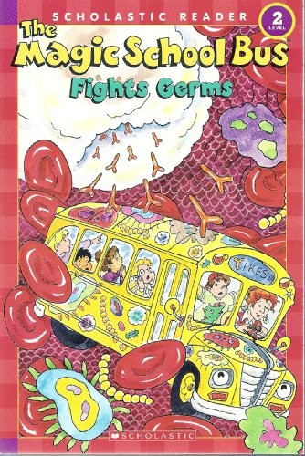 The Magic School Bus Fights Germs (Scholastic Reader, Level 2) by Kate Egan