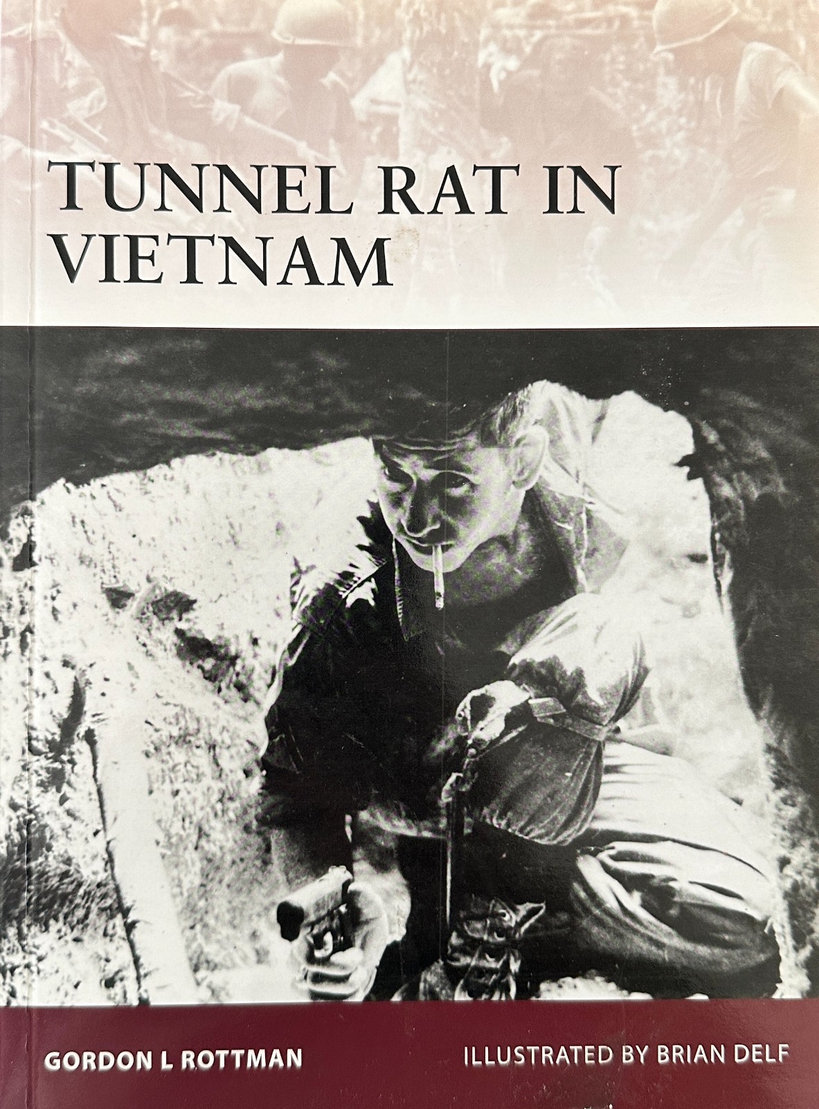 Tunnel Rat in Vietnam Warrior No 161 Osprey