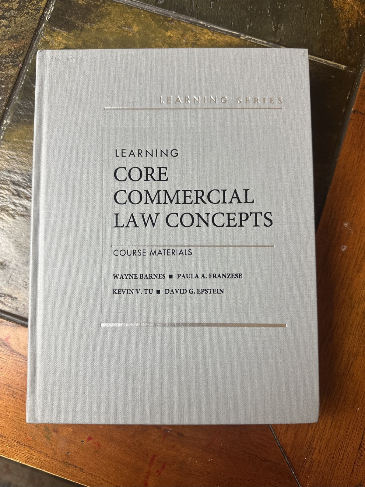 Learning Core Commercial Law Concepts : Course Materials