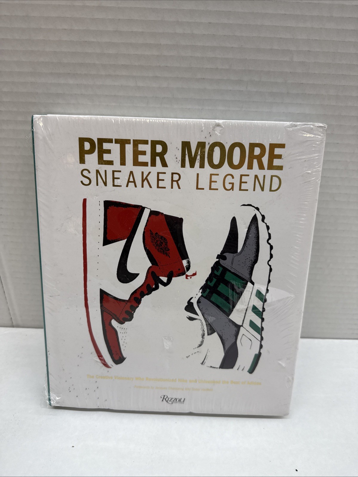 Peter Moore: Sneaker Legend : The Story of the Creative Visionary Who Revolut…