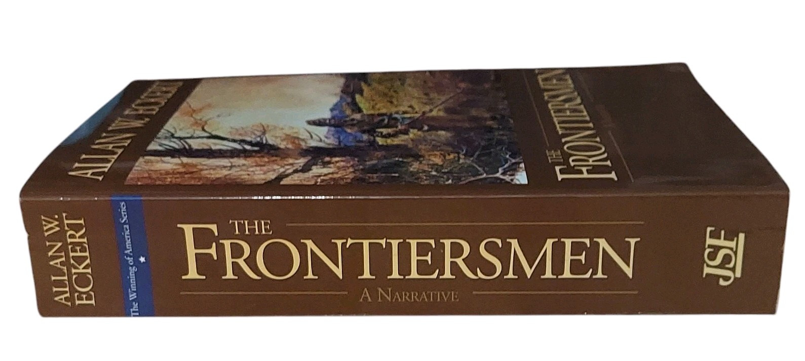 The Frontiersmen: A Narrative – Allan W. Eckert (2001, Paperback)