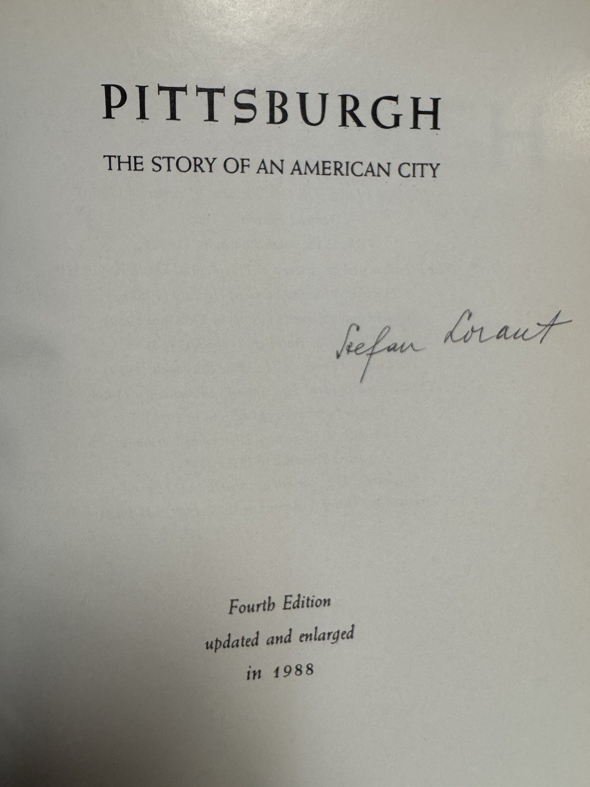 Pittsburgh Photo Book The Story of An American City by Stefan Lorant Autographed