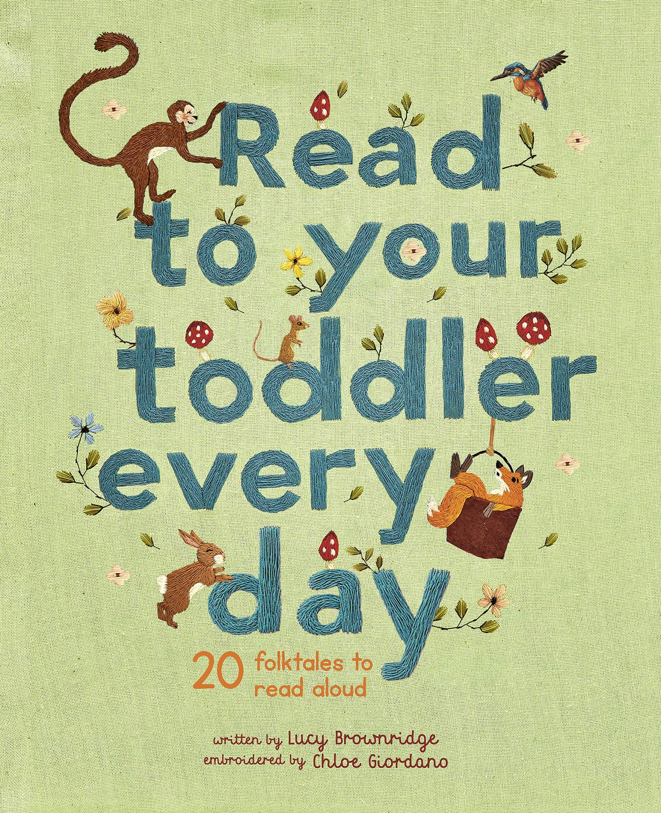 Read To Your Toddler Every Day: 20 folktales to read aloud (Stitched Storyti…