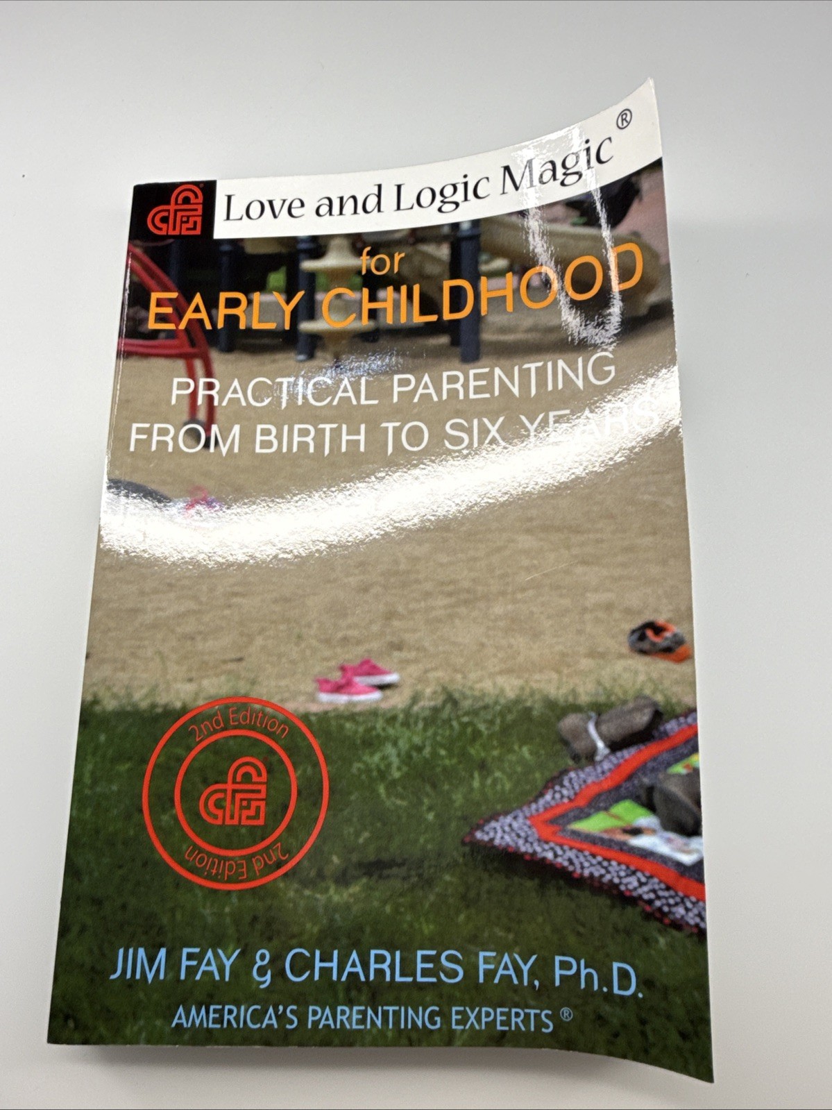 Love and Logic Magic for Early Childhood : Practical Parenting from Birth to Six