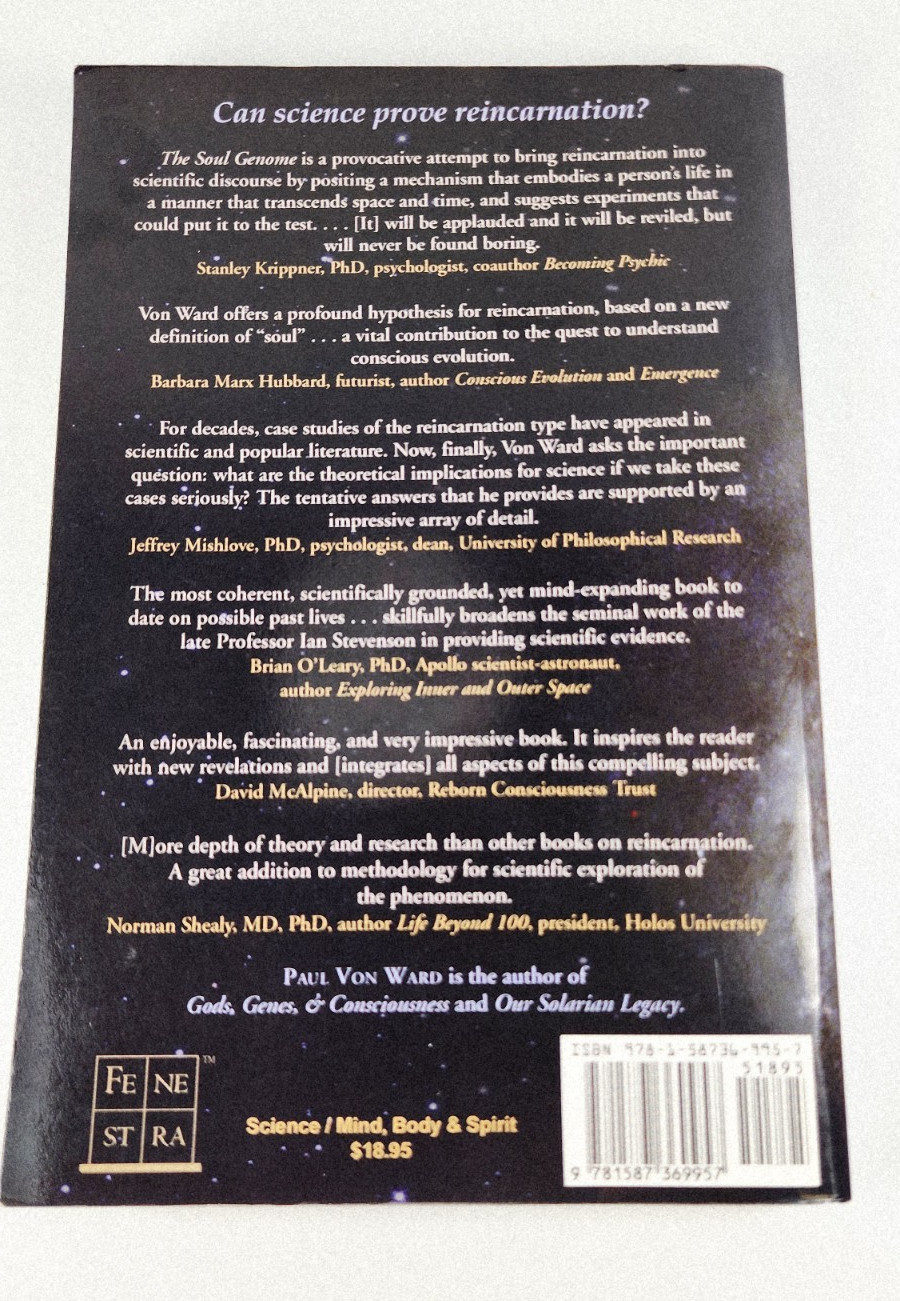 THE SOUL GENOME: SCIENCE AND REINCARNATION By Von Paul Ward SIGNED PB 2008